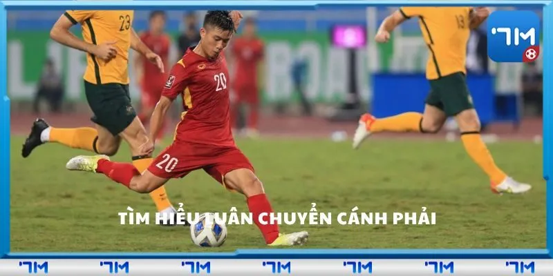 Tìm hiểu luân chuyển cánh phải