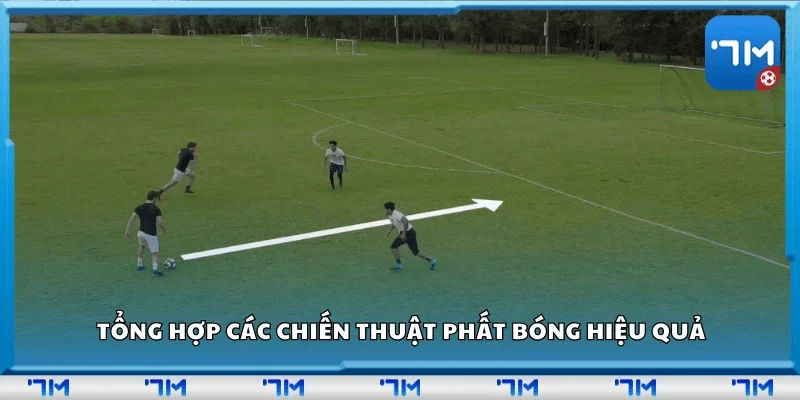 Tổng hợp các chiến thuật phất bóng hiệu quả