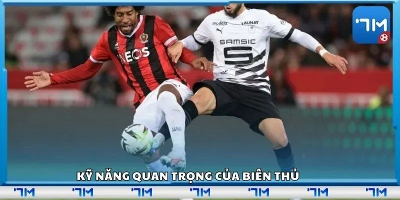 Kỹ năng quan trọng của biên thủ