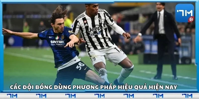 Các đội bóng dùng phương pháp hiệu quả hiện nay