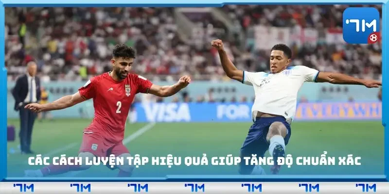 Các cách luyện tập hiệu quả giúp tăng độ chuẩn xác
