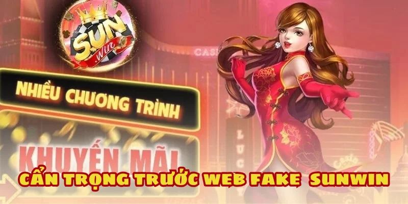 Mất tiền thật khi nạp nhầm Sunwin giả đang tràn lan